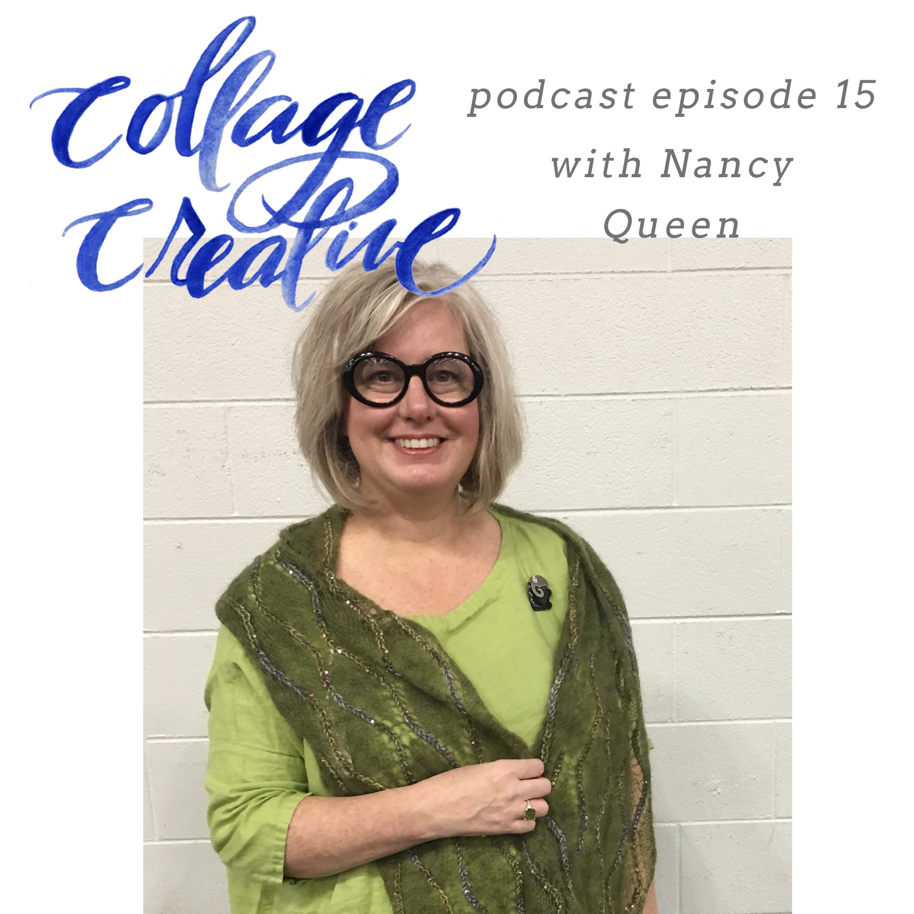 Episode 15: Nancy Queen – Knit Collage