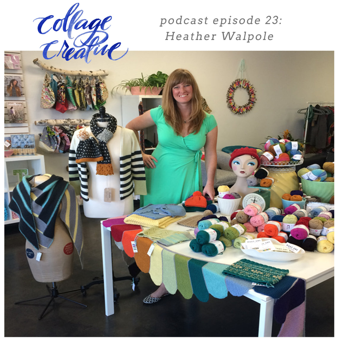 Episode 23: Heather Walpole ~ Ewe Ewe Yarns